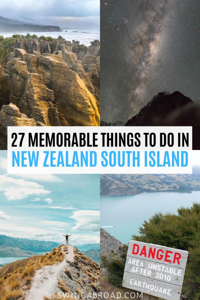 27 Remarkable Things To Do In New Zealand South Island • Swing Abroad
